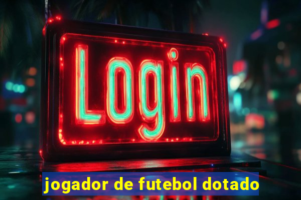 jogador de futebol dotado